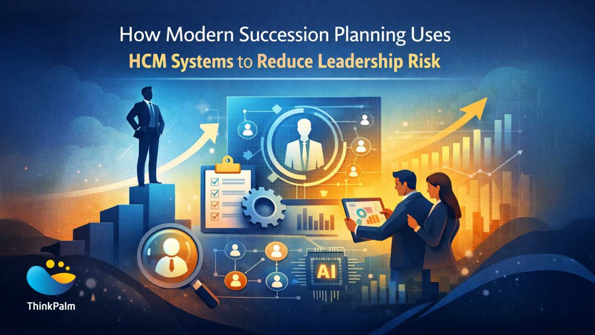 How modern succession planning uses HCM systems to reduce leadership risk